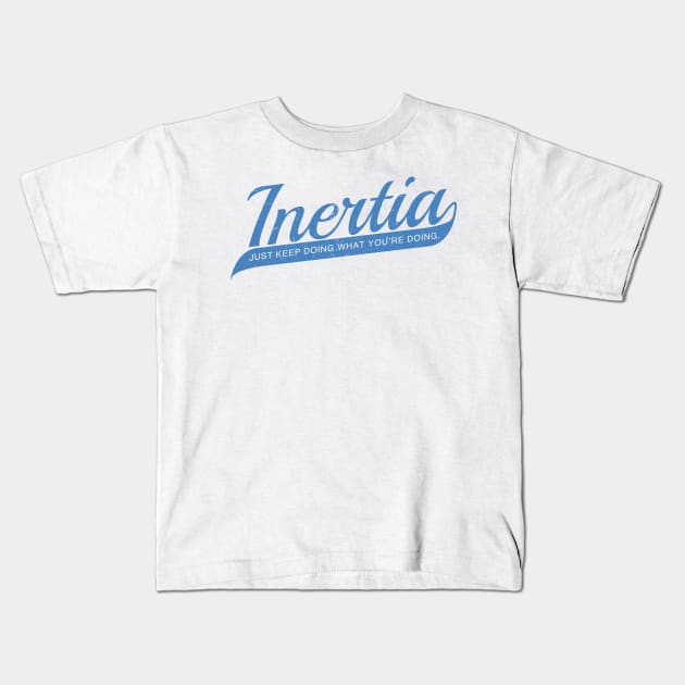 Inertia Kids T-Shirt by acrossTPB